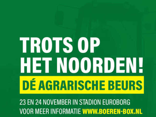 Boeren-box organiseert agrarische beurs 'Trots op het Noorden'